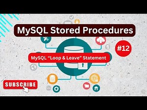 Learn MySQL Stored Procedures🔥Beginners to Advance Course || LOOP and LEAVE Statement