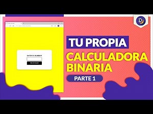 Proyectos en JS - Calculadora Binaria | HTML + CSS + JS | Valores Decimales a Binarios!