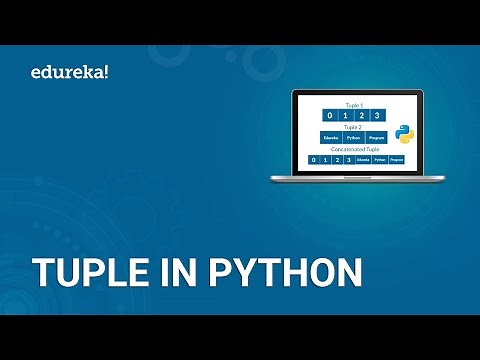 Tuple In Python | Python Tuple Tutorial With Example | Python Training | Edureka