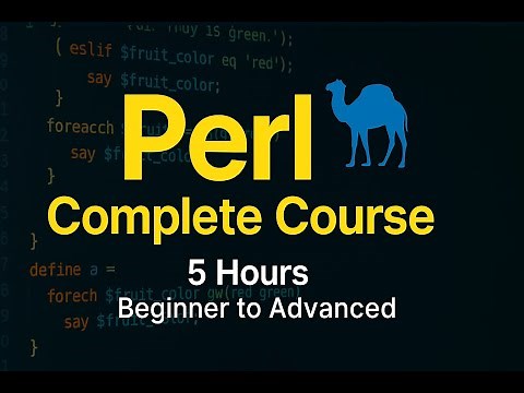 Perl Complete Course | Full 5 Hours Tutorial for Beginners to Advanced [2025 Edition]