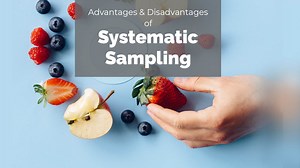 Systematic Sampling Advantages And Disadvantages