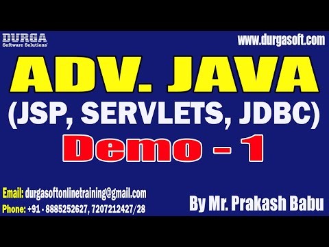 ADV. JAVA (JSP, SERVLETS, JDBC) tutorials || Demo - 1 || by Mr. Prakash Babu On 05-05-2025 @7PM IST