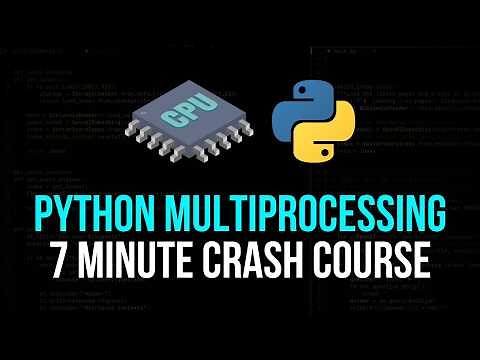 Python Multiprocessing Explained in 7 Minutes