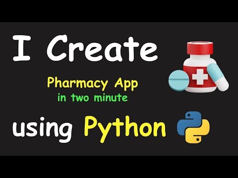 I CREATE PHARMACY APP IN 2 MIN USING PYTHON & LEARN PYTHON BY BUILDING SIMPLE PROJECTS