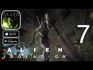 Alien: Isolation - iOS / Android Walkthrough Gameplay Part 7