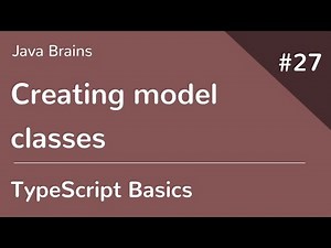 TypeScript Basics 27 - Creating model classes
