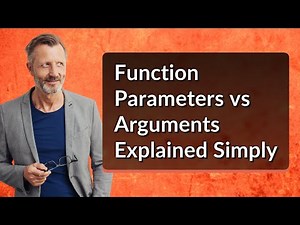 Function Parameters vs Arguments Explained Simply