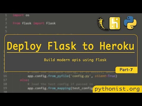 How to Build and Deploy a Rest API using Flask on Heroku? | P7