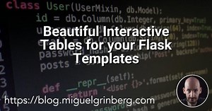 Beautiful Interactive Tables for your Flask Templates