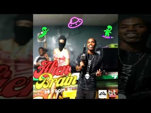 38 FROM BL - Alien Brain Freestyle (THE INITIATION)