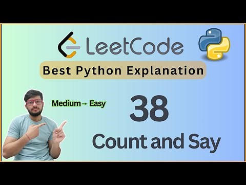 Leetcode 38. Count and Say | Python Solution + Step-by-Step Explanation