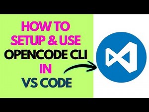 How to Setup & Use Opencode CLI in VS Code