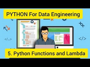 Python For Data Engineering 5 : Python Functions and Lambda Function