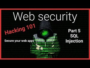 #5 Hacking 101 - SQL injection - web security tutorial