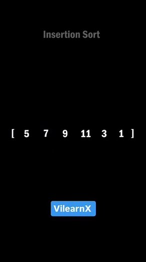 Insertion Sort Algorithm Explained Step-by-Step | Simple Yet Powerful 💡 | #vilearnx