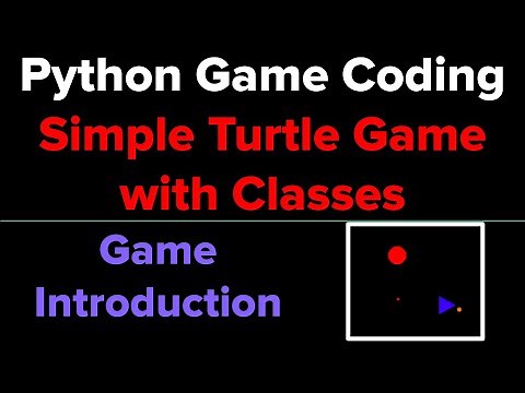 Simple Python Game Tutorial Using Classes (Intro)