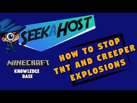 How to Stop Tnt and Creeper Explosions on Your Minecraft Server. SeekaHost Tutorials