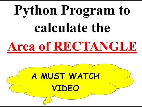 Python program to calculate the Area of Rectangle