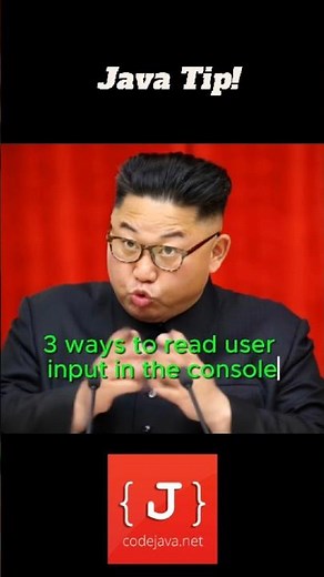 Java Tip: 3 Ways to Read Input in Console #javatips #javaprogramming #kimjongun