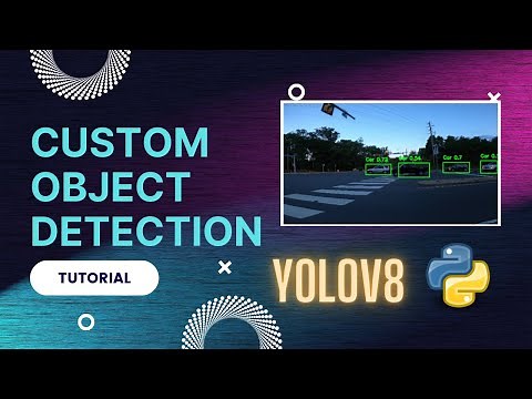 Custom Object Detection Tutorial using YOLOv8 | Python