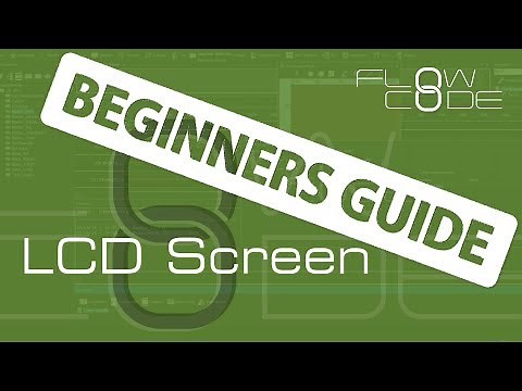 Flowcode 8 Beginners Guide - LCD Screen