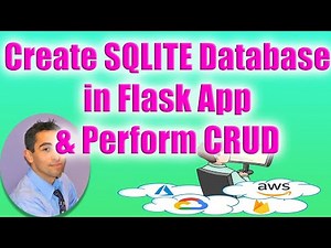 TUTORIAL (2/4): Create a SQLITE3 Database in Flask App & Perform CRUD Operations.