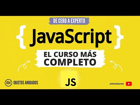 Aprogramar con JavaScript - 54 Objetos anidados