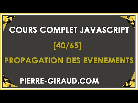 COURS COMPLET JAVASCRIPT [40/65] - La propagation des évènements