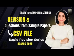 File Handling | CSV FILE REVISION + Questions | CBSE Class 12 Computer Science | Boards 2025