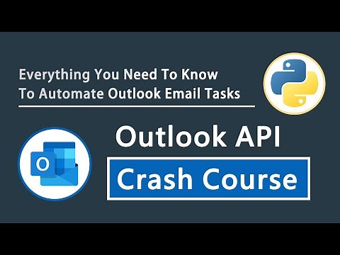 Outlook API Crash Course: Automate Outlook Email Tasks In Python | Beginners Tutorial