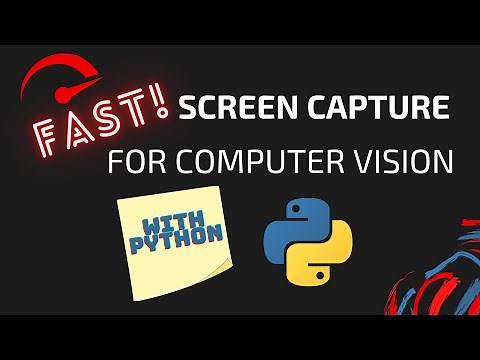 FAST Screenshots in Python for Computer Vision: mss vs. PIL vs. pyautogui