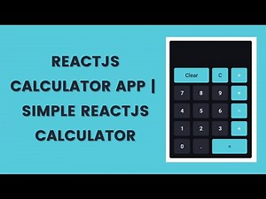 ReactJS Calculator App | Simple ReactJs Calculator