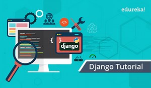 Django Tutorial | Create Your First Python Django Application | Edureka