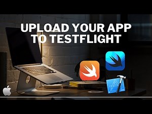 How to Upload Your App to TestFlight | Swift Xcode