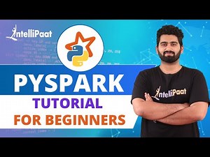 PySpark Training | PySpark Tutorial for Beginners | Apache Spark with Python | Intellipaat