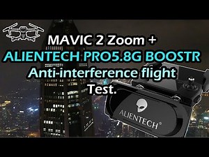 DJI Mavic 2 + ALIENTECH PRO 5.8G booster Anti-interference flight test 大疆御2+火星人PRO 5.8G功放天线测试