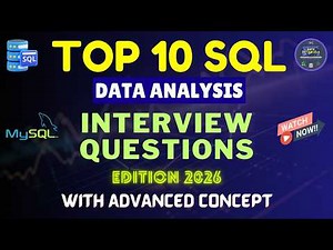 Top 10 SQL Interview Questions for Data Analysts (Real-Time) | 2026 | Crack any Interview