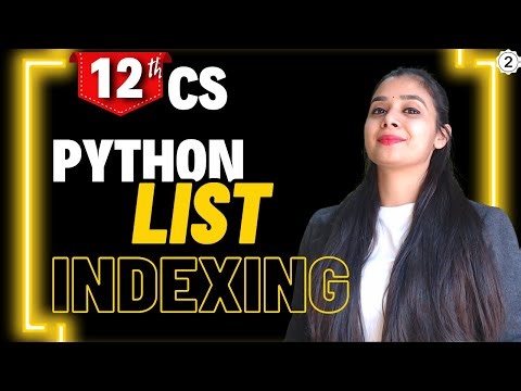 Python Lists | Indexing | Class 12 Computer Science | Boards 2026
