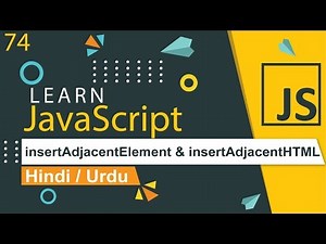 JavaScript insertAdjacentElement & insertAdjacentHTML Tutorial in Hindi