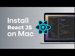 How to Install ReactJS on Mac | Install ReactJS on macOS
