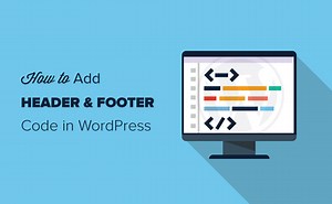 How to Add Header and Footer Code in WordPress (the Easy Way)