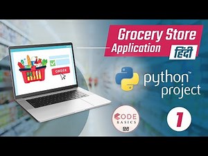 Grocery Store Application - 1. Overview | Python project tutorial Hindi
