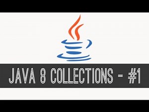 JAVA 8 Collections Tutorial #1 - ArrayList