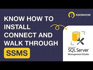 How To Install, Connect and Walk Through SSMS In SQL Server