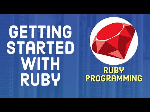 Ruby Tutorial For Beginners - Getting Started With Ruby