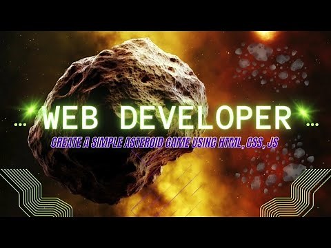 Build an Asteroid Shooting Game with HTML, CSS & JavaScript | Beginner Web Development Project