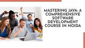 Mastering Java: A Comprehensive Software Development Course in Noida