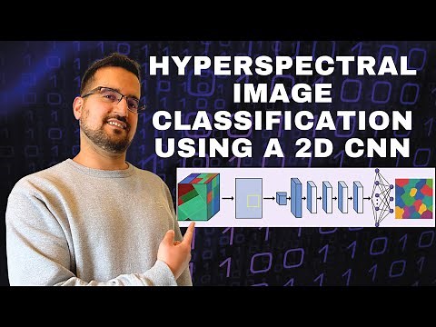Hyperspectral Image Classification Using a 2D CNN (A Step-by-Step Tutorial)