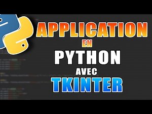 CRÉER UNE APPLICATION EN PYTHON AVEC TKINTER !
