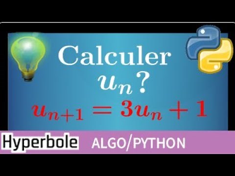 Python - Program to calculate the terms of a sequence - A classic - Un+1=3Un+1 - tutorial